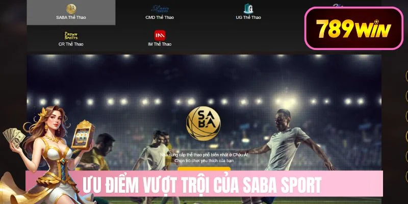 Ưu điểm vượt trội của Saba Sport 